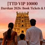 TTD VIP 10000 Break Darshan 2026: Book Tickets & Dates