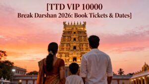 TTD VIP 10000 Break Darshan 2026: Book Tickets & Dates